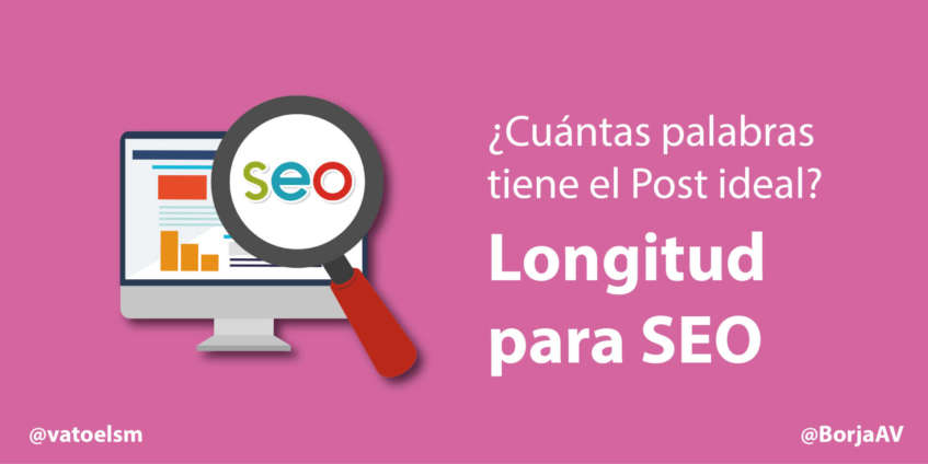 Vatoel Social Media - ¿Cuántas palabras tiene el Post ideal? Longitud para SEO