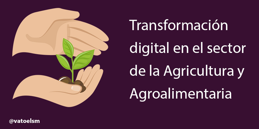 Vatoel Social Media - Transformación digital en agricultura: 7 profesionales nos lo cuentan