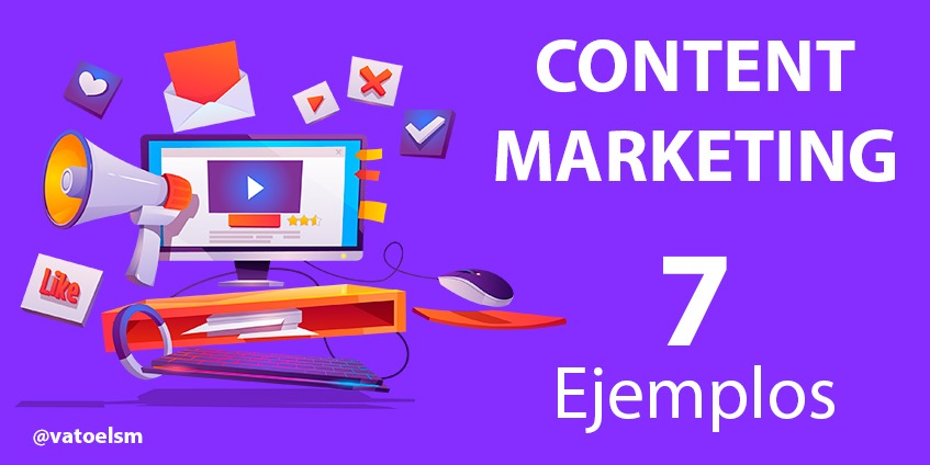 Vatoel Social Media - Content Marketing-7 ejemplos inspiradores