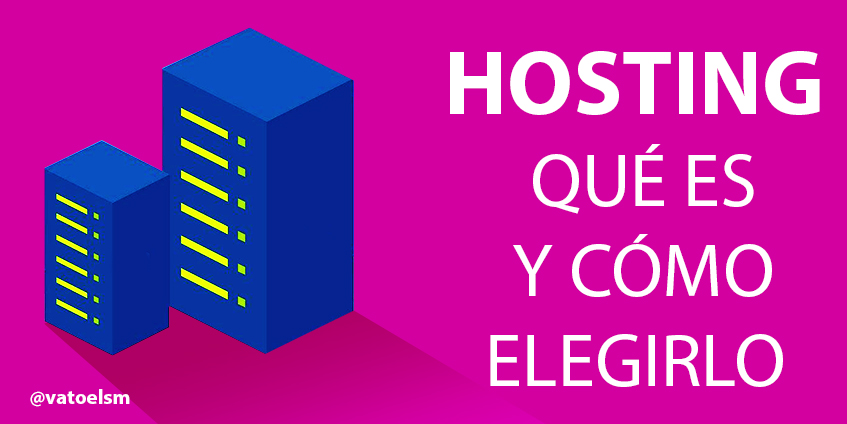 Vatoel Social Media - Hosting web: qué es y cómo elegir el mejor