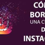 como eliminar una cuenta de Instagram