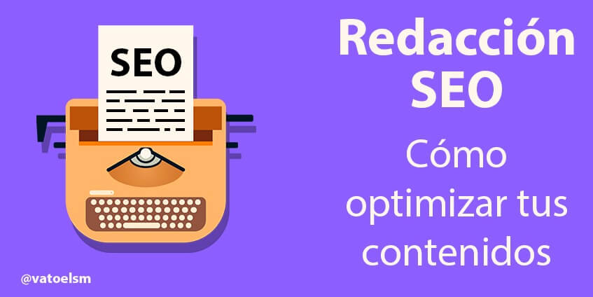 Vatoel Social Media - Redacción SEO: Cómo optimizar tus contenidos