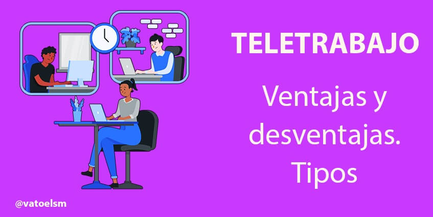 Vatoel Social Media - Teletrabajo ¿Qué es el teletrabajo? Ventajas y desventajas