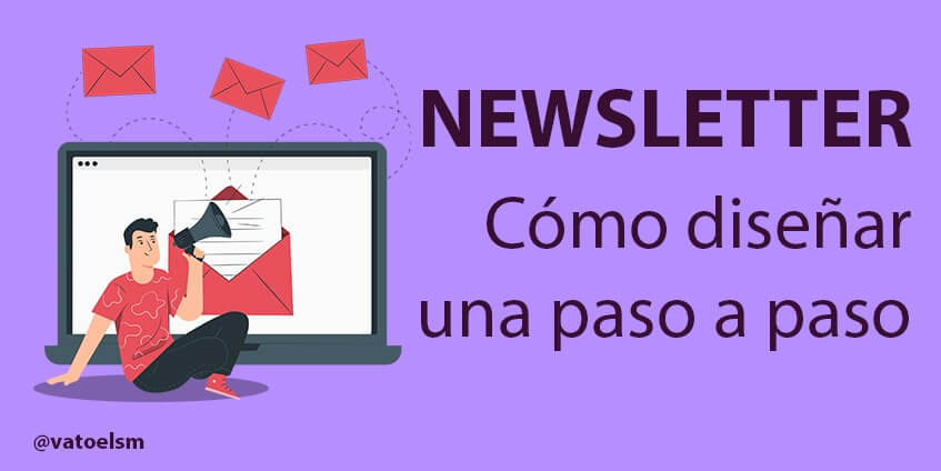 Vatoel Social Media - Cómo diseñar una newsletter paso a paso